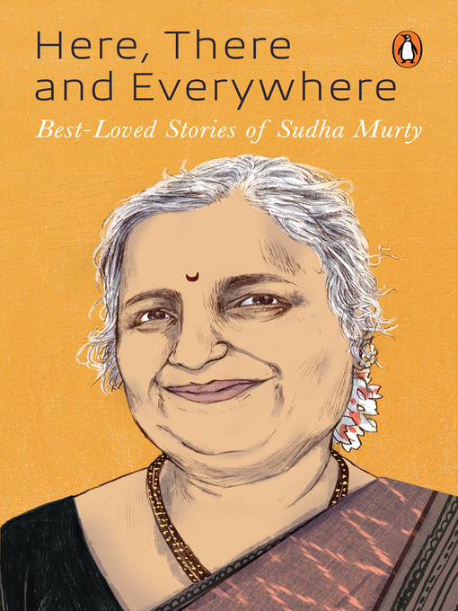 Title details for Here, There and Everywhere by Sudha Murty - Available
